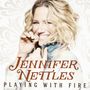 Jennifer Nettles: Playing With Fire, CD, CD