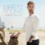 Brett Young: Ticket To L.A., CD