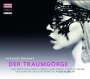 Alexander von Zemlinsky: Der Traumgörge (Oper in 2 Akten), CD,CD