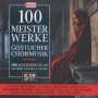 : 100 Meisterwerke geistlicher Chormusik, CD