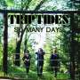 Triptides: So Many Days, Single 12"