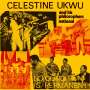 Celestine Ukwu: No Condition Is Permanent, LP
