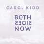 Carol Kidd: Both Sides Now (180g) (Limited Numbered Edition), LP