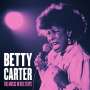 Betty Carter (1930-1998): The Music Never Stops, 2 LPs