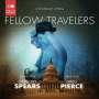 Gregory Spears: Fellow Travelers, CD,CD