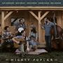 Die Namen Alex Hargreaves, Noam Pikelny, Chris Eldridge, Andrew Marlin, Greg Garrison und "Mighty Poplar" sind geschrieben. Fünf Männer mit Instrumenten sitzen und stehen entspannt auf einer Veranda aus Holz., CD