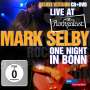 Mark Otis Selby: Live At Rockpalast / One Night In Bonn (CD + DVD) (Deluxe Version), 1 CD und 1 DVD