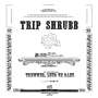 Trip Shrubb: Trewwer, Leud Un Danz, LP