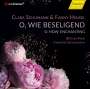 Bettina Pahn - O, wie beseligend (Lieder von Clara Schumann & Fanny Mendelssohn), CD