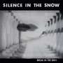 Silence In The Snow: Break In The Skin, CD