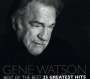 Gene Watson: Best Of The Best: 25 Greatest Hits, CD
