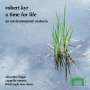 Robert Kyr: A Time for Life, CD