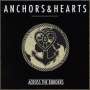 Anchors & Hearts: Across The Borders, CD