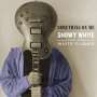 Snowy White: Something On Me, CD