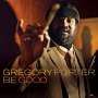Gregory Porter (geb. 1971): Be Good, LP