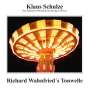 Klaus Schulze: Richard Wahnfried's Tonwelle (45 rpm Edition), LP