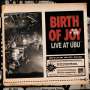Birth Of Joy: Live At Ubu, CD,CD