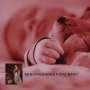 : Musik für schöne Stunden - Beruhigendes für's Baby, CD