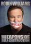 Robin Williams: Weapons Of Self Destruction (CD+DVD), CD,CD