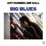 Art Farmer & Jim Hall: Big Blues (remastered) (180g), LP