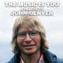 The Music Is You: A Tribute To John Denver, CD