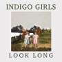 Indigo Girls: Look Long, 2 LPs