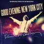 Paul McCartney: Good Evening New York City (2CD + DVD), CD,CD,DVD