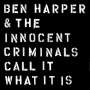 Ben Harper: Call It What It Is, LP