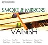 Smoke & Mirrors Percussion Ensemble - Vanish, CD, CD
