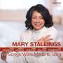 Mary Stallings: Songs Were Made To Sing, CD