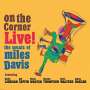 David "Dave" Liebman: On The Corner Live: Music Of Miles Davis, CD