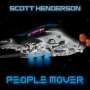 Scott Henderson (geb. 1954): People Mover, CD