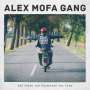 Alex Mofa Gang: Die Reise zum Mittelmaß der Erde (180g), LP,CD