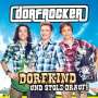 Dorfrocker: Dorfkind und stolz drauf!, CD