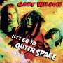 Gary Wilson: Let's Go To Outer Space, CD