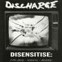 Discharge: Disensitise (Limited Edition) (White Vinyl), LP