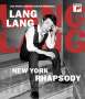 : Lang Lang - New York Rhapsody, BR