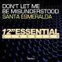 Santa Esmeralda: Don't Let Me Be Misunderstood (12" Essential Classics), Maxi-CD