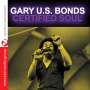 Gary U.S.Bonds: Certified Soul, CD