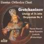 Alexander Gretschaninoff (1864-1956): Liturgy of St.John Chrysostom op.13,4, CD