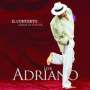 Adriano Celentano: Adriano Live: Il Concerto Arena Di Verona 2012, CD,CD