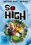 : So High, DVD