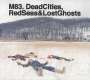 M83: Dead Cities, Red Seas & Lost Ghosts, CD