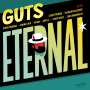Guts: Eternal (180g), 2 LPs