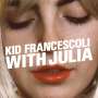 Kid Francescoli: With Julia, LP
