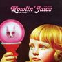 Howlin' Jaws: Half Asleep Half Awake, CD, CD