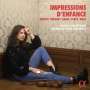 Sarah Nemtanu - Impressions d'Enfance, CD