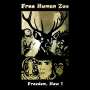 Free Human Zoo: Freedom, Now!, CD