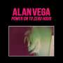 Alan Vega: Power On To Zero Hour, CD