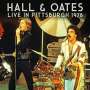 Daryl Hall & John Oates: Live In Pittsburgh 1978, CD,CD